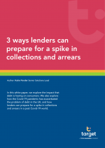 3 ways lenders can prepare for a spike in collections and arrears